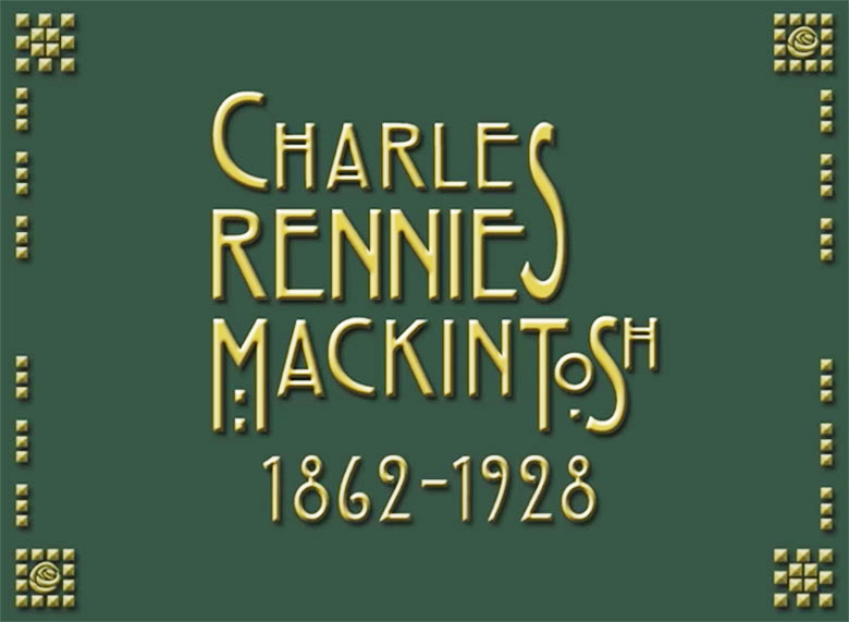 Charles Rennie Mackintosh Video Biotraphy